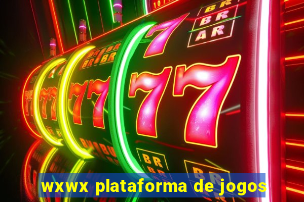 wxwx plataforma de jogos